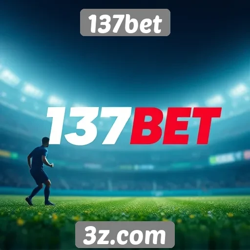 Como o 137bet se destaca no mercado de apostas