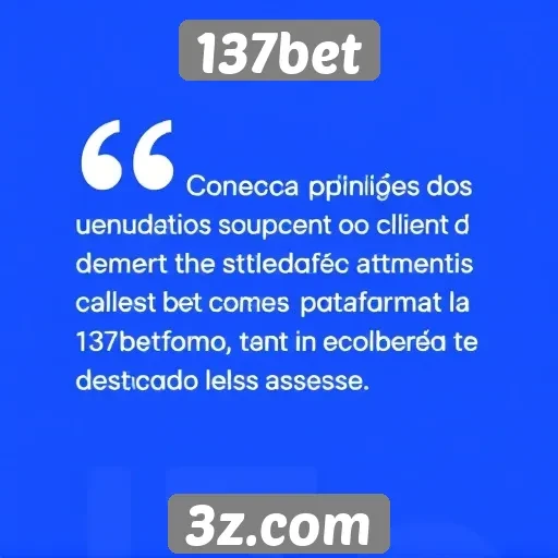 Feedback dos usuários sobre o atendimento ao cliente do 137bet